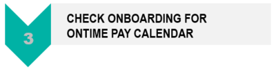Step 3 - Review onboarding for on time pay calendar